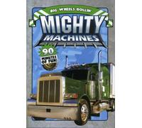 Mighty Machines: Big Wheels Rollin