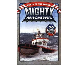 Mighty Machines: Boats to the Rescue