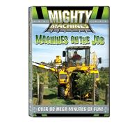 Mighty Machines - Machines on the Job