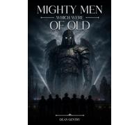 Mighty Men Which Were of Old