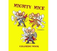 MIGHTY MICE: COLORING BOOK
