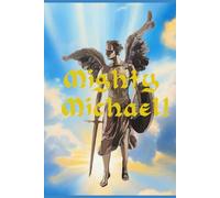 Mighty Michael: Prayer to St. Michael