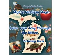 Mighty Michigan Magic, Michigan-themed fun: Color Your Way Through the Mitten, Unique Michigan coloring pages