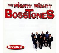 MIGHTY MIGHTY BOSSTONES - LET'S FACE IT