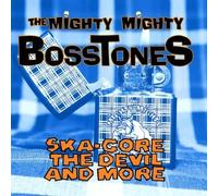 Mighty Mighty Bosstones - Ska-Core: Devil & More EP Edition by Mighty Mighty Bosstones (1994) Audio CD