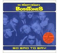 Mighty Mighty Bosstones - So Sad to Say [4trx]