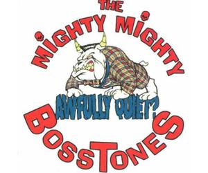 Mighty Mighty Bosstones,the - Awfully Quiet