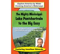 Mighty Mississippi: Lake Pontchartrain to the Big (DVD)