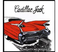 Mighty Mo Rodgers - Cadillac Jack