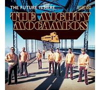 The Mighty Mocambos The Future Is Here (CD) Album
