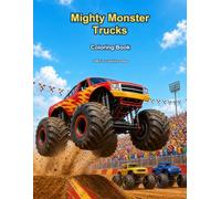 Mighty Monster Trucks Coloring Book