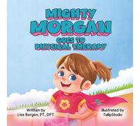Mighty Morgan Goes To Physical Therapy
