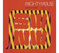 MIGHTY MOUSE - MIGHTY MOUSE / SONG WITH NO WORD (VOLUME 1)