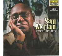 Mighty Sam McClain - Sweet Dreams