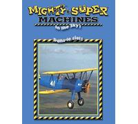 Mighty Super Machines: In the Sky