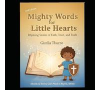 Mighty Words for Little Hearts: Rhyming Stories of Faith, Trust, and Truth