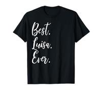 Miglior Luisa Ever Camicia Divertente Personalizzato Nome Luisa Maglietta
