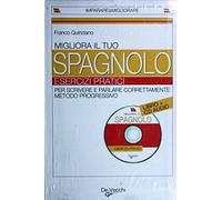 Migliora il tuo spagnolo. Esercizi pratici. Con CD Audio