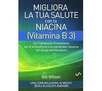 Migliora la tua Salute con la NIACINA Vitamina B 3