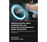 Miglioramento della produttività nel processo di produzione degli indumenti: Attraverso l'implementazione delle pratiche di Lean Manufacturing