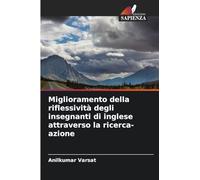 Miglioramento della riflessività degli insegnanti di inglese attraverso la ricerca-azione