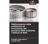 Miglioramento delle prestazioni di lavorazione del processo EDM mediante l'utilizzo di RSM