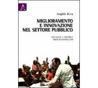 Miglioramento e innovazione nel settore pubblico. Strumenti e strategie, decisioni e risultati