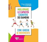 Migliorare le capacità cognitive dei bambini con i giochi di movimento - T...
