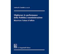 Migliorare le performance della pubblica amministrazione. Riscrivere l'abuso d'ufficio