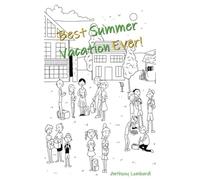 Migliori vacanze estive di sempre - NUOVO Anthony Lombard 2023-12-13