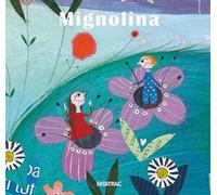 Mignolina. Ediz. a colori