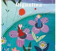 Mignolina. Ediz. a colori
