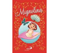 Mignolina. Ediz. illustrata