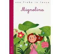 Mignolina. Ediz. illustrata