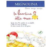 Mignolina. La bambina noce