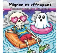 Mignon et Effrayant Coloriages Simples et Relaxants: Cosy coloriages