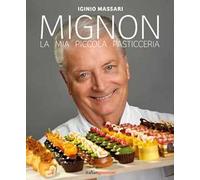 Mignon. La mia piccola pasticceria