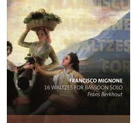 Francisco Mignone – 16 Walzer Für Fagott Solo – CD – Harmonia Mundi