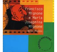 Mignone, Francisco-&-Josephine - Dois No Piano