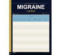 Migraine Log Book - Navy Edition: 100 Pages - Daily Headache Tracker with Triggers, Severity, and Medication Log
