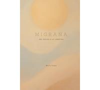 MIGRAÑA: Del dolor a la libertad