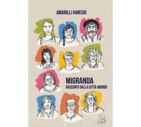 Migranda. Racconti dalla città-mondo