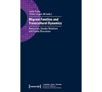 Migrant Families and Transcultural Dynamics: Resources, Gender Relations and Family Structures