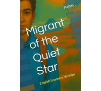 Migrant of the Quiet Star: English Learners Version