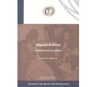 Migranti di Sicilia. Quarant'anni di ricerca