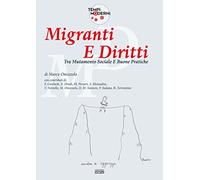 Migranti e diritti. Tra mutamento sociale e buone pratiche