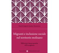 Migranti e inclusione sociale nel territorio molisano. Riflessioni e buone...