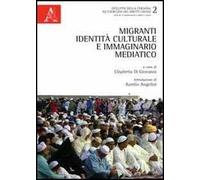 Migranti, identità culturale e immaginario mediatico