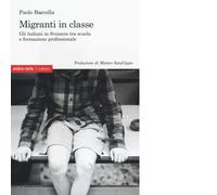Migranti in classe. Gli italiani in Svizzera tra scuola e formazione professionale