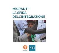 Migranti: la sfida dell’integrazione